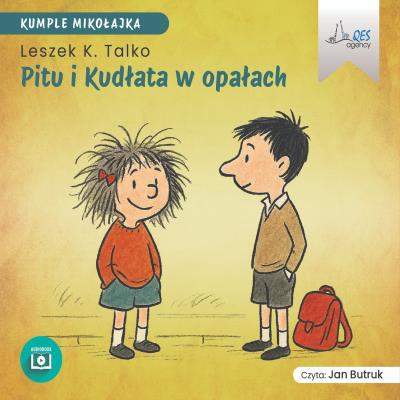 Pitu i Kudłata w opałach Audiobook. Autor: Leszek Talko. SmakLiter.pl Okładka książki Pitu i Kudłata w opałach Audiobook