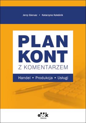 Okładka książki Plan kont z komentarzem - handel, produkcja, usługi