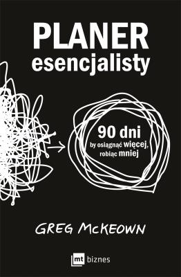 Planer esencjalisty. Autor: Greg Mckeown. SmakLiter.pl Okładka książki Planer esencjalisty