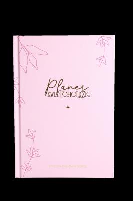 Planer Kwiatoholiczki. Autor: Ewelina Zakazany Ogród. SmakLiter.pl Okładka książki Planer Kwiatoholiczki