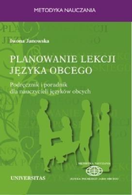 Okładka książki Planowanie lekcji języka obcego. Podręcznik i poradnik dla nauczycieli jezyków obcych