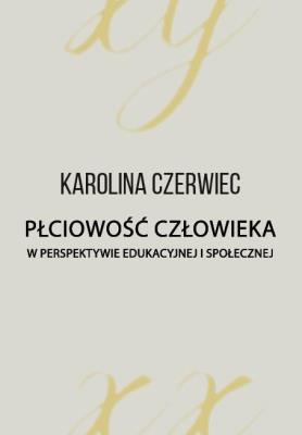 Okładka książki Płciowość człowieka w perspektywie edukacyjnej...