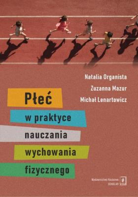 Okładka książki Płeć w praktyce nauczania wychowania fizycznego