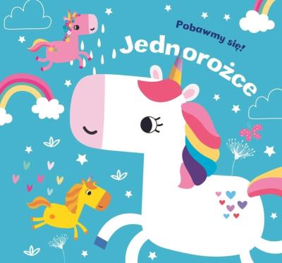 Pobawmy się! Jednorożce. Autor:   Praca zbiorowa. SmakLiter.pl Okładka książki Pobawmy się! Jednorożce