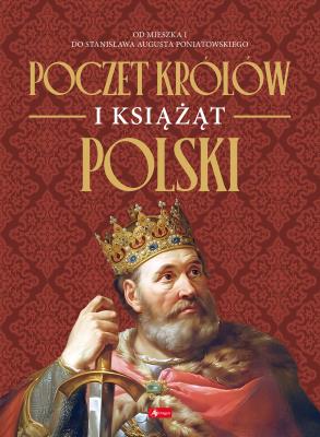 Okładka książki Poczet królów i książąt Polski