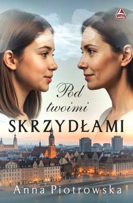 Okładka książki Pod twoimi skrzydłami