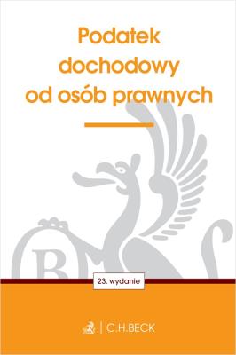 Okładka książki Podatek dochodowy od osób prawnych wyd. 23