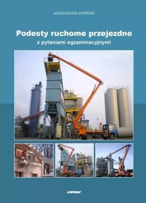 Okładka książki Podesty ruchome przejezdne z pytaniami egzaminacyj
