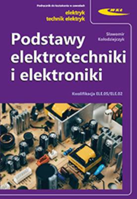 Okładka książki Podstawy elektrotechniki i elektroniki