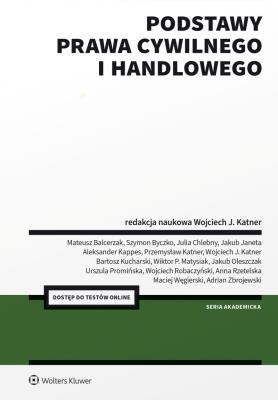 Okładka książki Podstawy prawa cywilnego i handlowego. Podręcznik akademicki