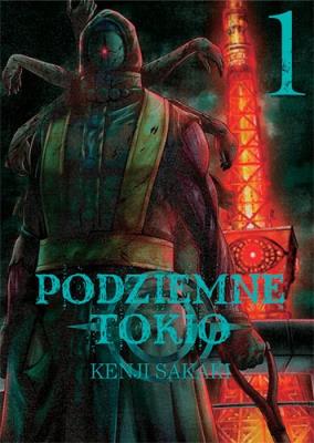 Podziemne Tokio. Tom 1. Autor: Kenji Sakaki. SmakLiter.pl Okładka książki Podziemne Tokio. Tom 1