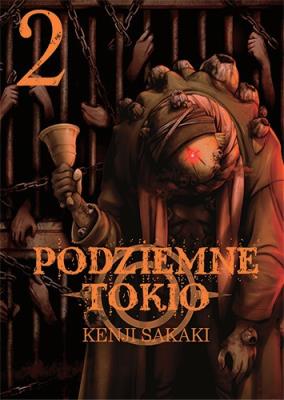 Podziemne Tokio. Tom 2. Autor: Kenji Sakaki. SmakLiter.pl Okładka książki Podziemne Tokio. Tom 2