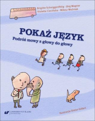 Okładka książki Pokaż język. Podróż mowy z głowy do głowy