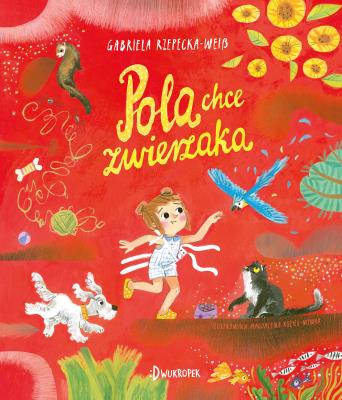 Okładka książki Pola chce zwierzaka