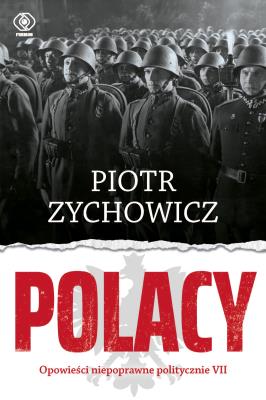 Okładka książki Polacy. Opowieści niepoprawne politycznie VII