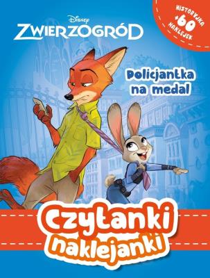 Policjantka na medal. Disney Zwierzogród. Czytanki naklejanki. Autor: Siwak Ilona. SmakLiter.pl Okładka książki Policjantka na medal. Disney Zwierzogród. Czytanki naklejanki