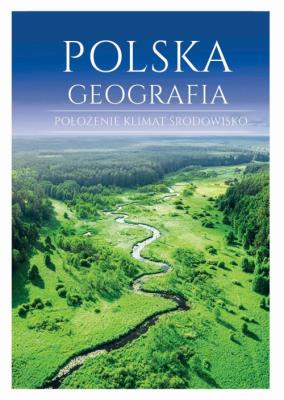 Polska Geografia. Autor: Wejner Karol, Samborski Marek. SmakLiter.pl Okładka książki Polska Geografia