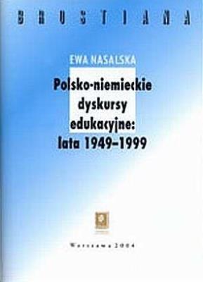 Okładka książki Polsko-niemieckie dyskursy edukacyjne 1949-1999