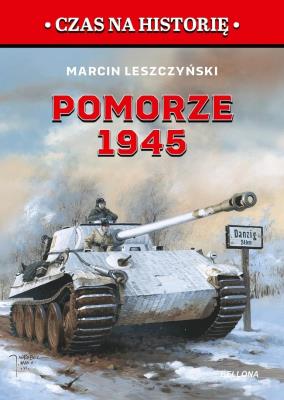 Pomorze 1945. Autor: Leszczyński Marcin. SmakLiter.pl Okładka książki Pomorze 1945