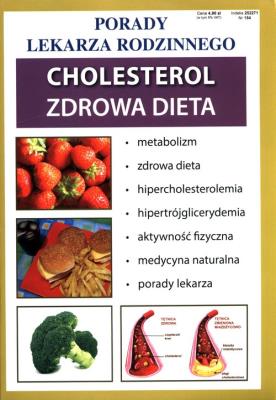 Porady Lekarza Rodzinnego Cholesterol Zdrowa Dieta. Wydawca: Literat. SmakLiter.pl Opakowanie Porady Lekarza Rodzinnego Cholesterol Zdrowa Dieta