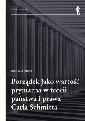 Okładka książki Porządek jako wartość prymarna w teorii państwa..