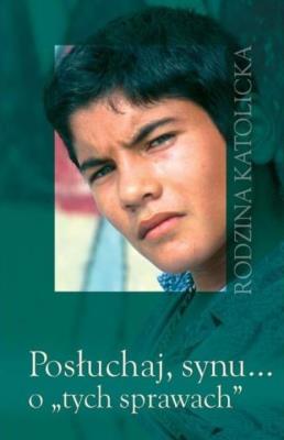 Okładka książki Posłuchaj synu o tych sprawach