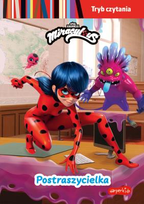 Okładka książki Postraszycielka. Miraculous: Biedronka i Czarny Kot. Tryb czytania