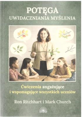 Okładka książki Potęga uwidaczniania myślenia