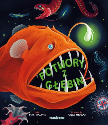 Potwory z głębin. Autor: Matt Ralphs. SmakLiter.pl Okładka książki Potwory z głębin
