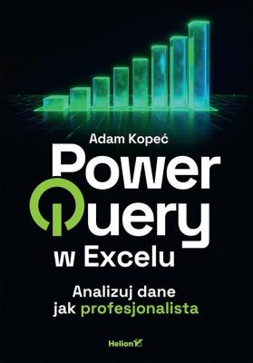 Okładka książki Power Query w Excelu. Analizuj dane jak...