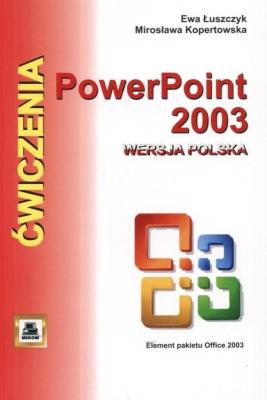 Okładka książki PowerPoint 2003 wersja polska. Ćwiczenia