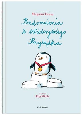 Pozdrowienia z Wielorybiego Przylądka. Autor: Iwasa Megumi, Jrg Mhle. SmakLiter.pl Okładka książki Pozdrowienia z Wielorybiego Przylądka