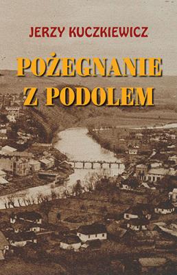 Okładka książki Pożegnanie z Podolem