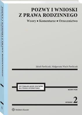 Okładka książki Pozwy i wnioski z prawa rodzinnego. Wzory. Komentarze. Orzecznictwo