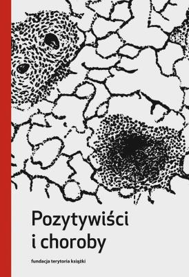 Okładka książki Pozytywiści i choroby