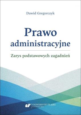 Okładka książki Prawo administracyjne - zarys podstawowych...