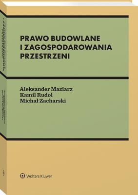 Okładka książki Prawo budowlane i zagospodarowania przestrzeni