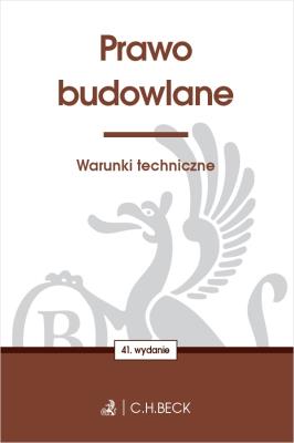 Prawo budowlane. Warunki techniczne. Autor: Opracowanie zbiorowe. SmakLiter.pl Okładka książki Prawo budowlane. Warunki techniczne