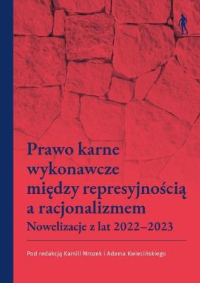 Okładka książki Prawo karne wykonawcze między represyjnością a...