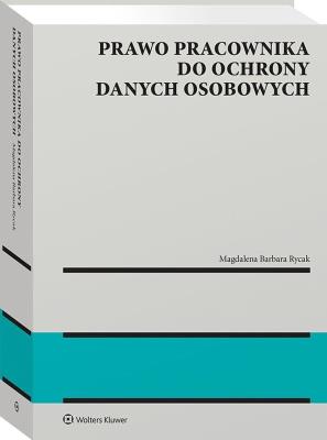 Okładka książki Prawo pracownika do ochrony danych osobowych
