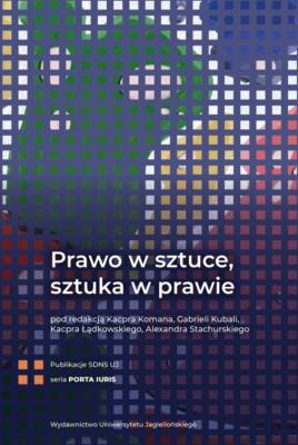 Okładka książki Prawo w sztuce, sztuka w prawie