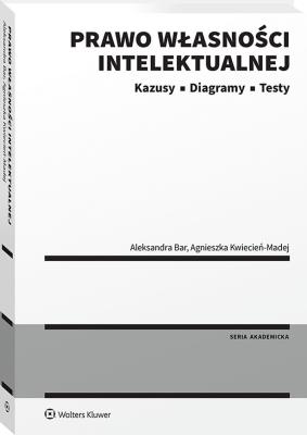 Okładka książki Prawo własności intelektualnej. Kazusy | Diagramy | Testy
