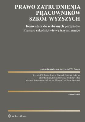 Okładka książki Prawo zatrudnienia pracowników szkół wyższych.  Komentarz do wybranych przepisów ustawy - Prawo o szkolnictwie wyższym i nauce