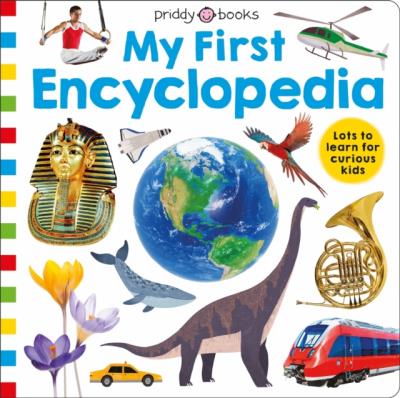 Okładka książki Priddy Learning: My First Encyclopedia