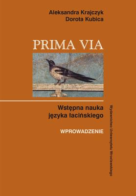 Prima Via Wprowadzenie. Autor: Krajczyk Aleksandra, Kubica Dorota. SmakLiter.pl Okładka książki Prima Via Wprowadzenie