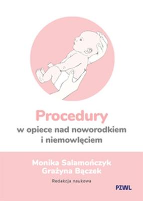 Okładka książki Procedury w opiece nad noworodkiem i niemowlęciem