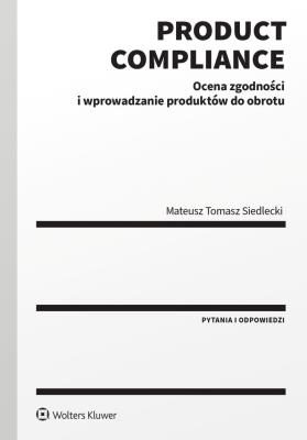 Okładka książki Product compliance. Ocena zgodności i wprowadzanie produktów do obrotu