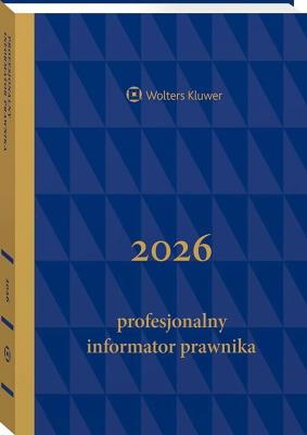 Profesjonalny Informator Prawnika 2026, granatowy (format B5). Autor: Opracowanie zbiorowe. SmakLiter.pl Okładka książki Profesjonalny Informator Prawnika 2026, granatowy (format B5)