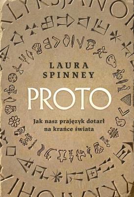 Okładka książki Proto. Jak nasz prajęzyk dotarł na krańce świata