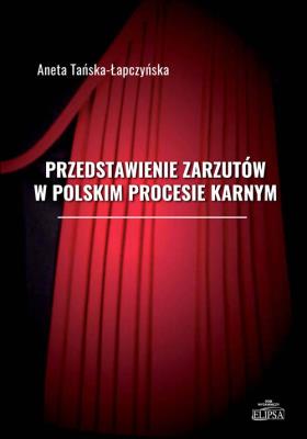 Okładka książki Przedstawienie zarzutów w polskim procesie karnym